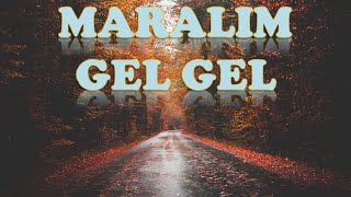 MARALIM GEL GEL -  Anvar Bayramov (AHISKA MÜZIK)(Ахыска) Resimi