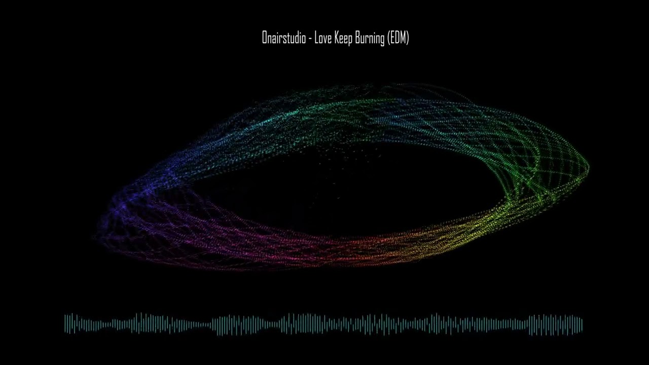 Onairstudio - Love Keep Burning (EDM)