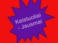 Keistuoliai - Jausmai [ Good Quality ]