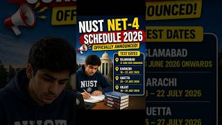 🚨 NUST NET-4 2026 Schedule Out! 😳 Last Chance Final Strike ‼️‼️