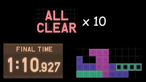 10 perfect clears in 70 seconds