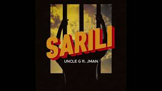 Uncle G - Sarili Ft Jman Official Lyrics Video
