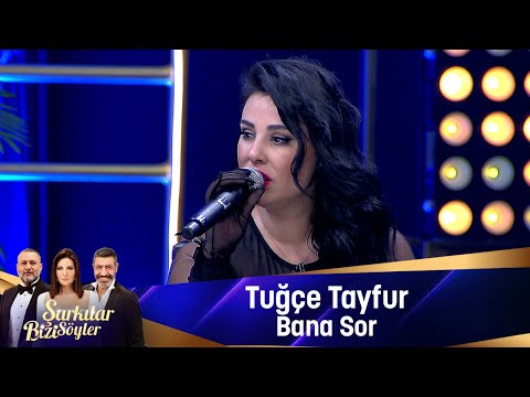 Tuğçe Tayfur - BANA SOR