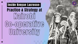 The Fastest Growing Sport in Kenya! 🥍 Nairobi Lacrosse Tour 2026