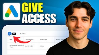 How To Give Access To A Google Ads Account (Tutorial 2026) Guide