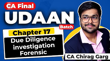 Ch 17 | Due Diligence, Investigation, Forensic | Jan 26 | May 26 | Sep 26 | Revision | CA Final