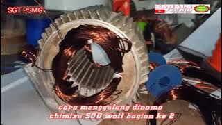 Cara Menggulung Dinamo Jet Pump Shimizu 500 watt part 2