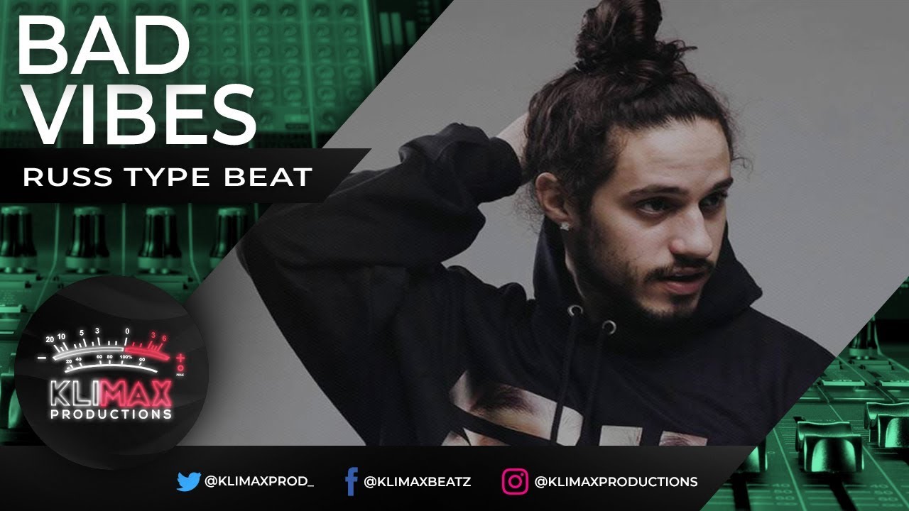 [FREE] Russ Type Beat - "Bad Vibes" (Prod. By Klimax Productions) 2018