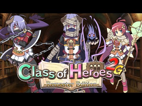 The Class Of Heroes Is In Early Session! | Class Of Heroes 2G Remastered