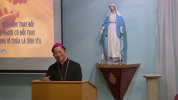 Hãy Hy Vọng Dù Đời Luôn Thay Đổi | ĐGM  Giuse Nguyễn Tấn Tước