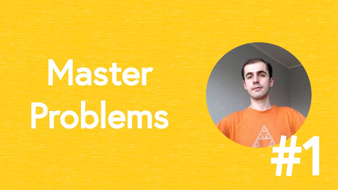 Master Problems (Ep. 1) - YouTube
