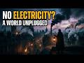 A World Without Power: Imagine What Happens