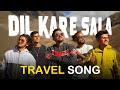 Dil kare sala  best travelling song  rivansh thakur  v jackk