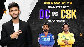 DC vs CSK | Match Prediction | IPL 2026 | Match - 48 | DC vs CSK 2026 | Cricket Prediction screenshot 2