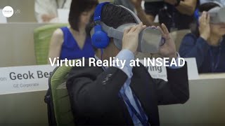 Experience Virtual Reality at INSEAD
