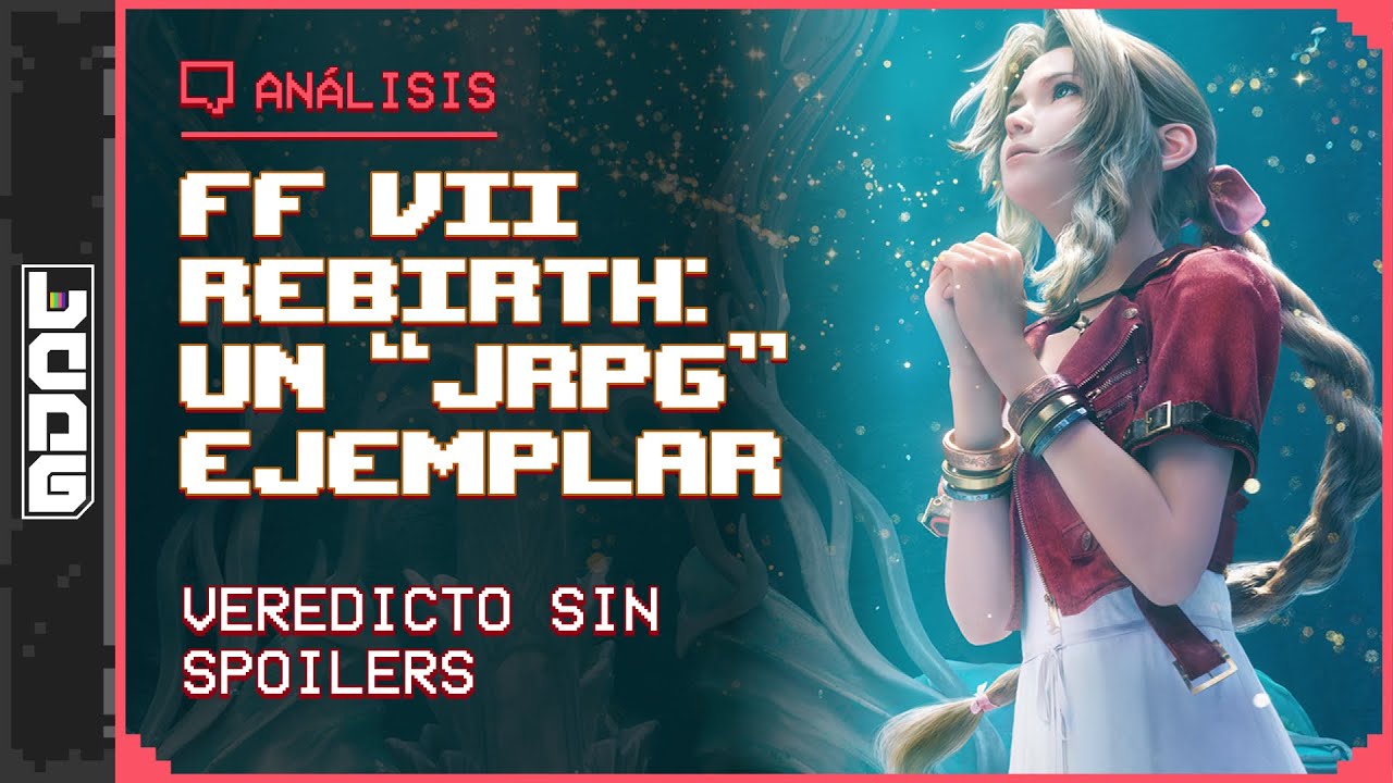 VEREDICTO: FFVII REBIRTH es un 