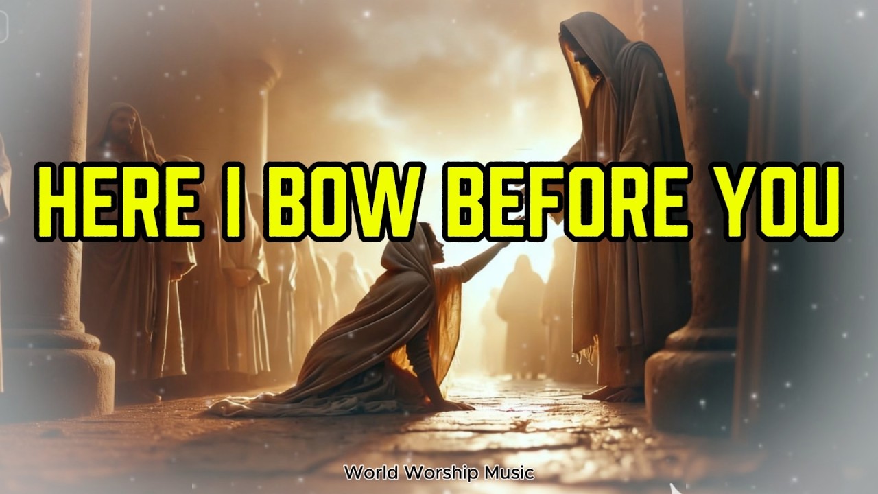 Here I Bow Before You l Worship And Gospel Song