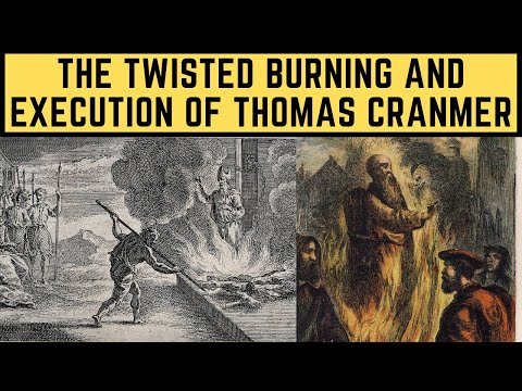 The TWISTED Burning And Execution Of Thomas Cranmer - Henry VIII's Archbishop