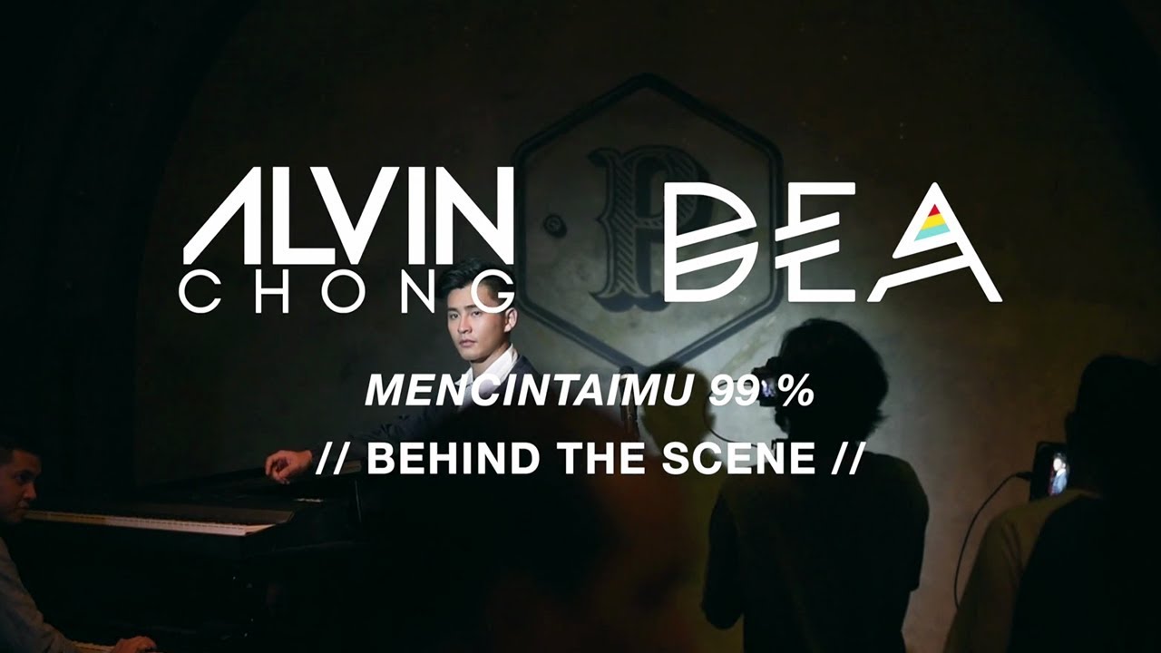 Dea & Alvin Chong - Mencintaimu 99% (Behind The Scene)