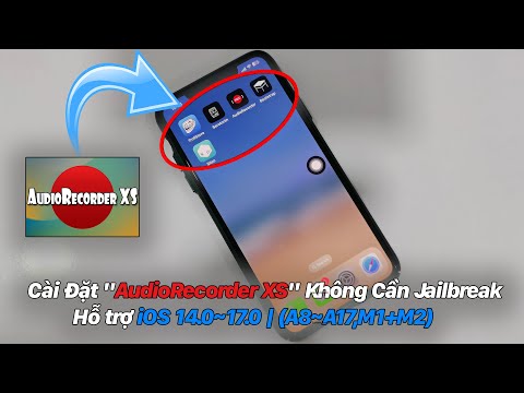 Cài Đặt "Ghi âm cuộc gọi " Cho iPhone Không Cần Jailbreak Hỗ trợ iOS 14.0~17.0 | (A8~A17,M1+M2)