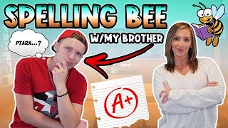 SPELLING BEE CHALLENGE W/MY BROTHER 🐝🏆