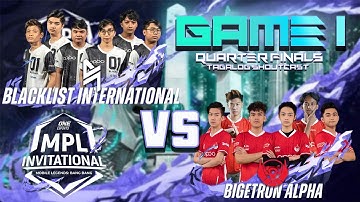 TAGALOG MPL INVITATIONAL BLCK INTERNATIONAL VS BIGETRON ALPHA GAME 1