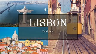 7 Days In Lisbon Travel Guide 2023