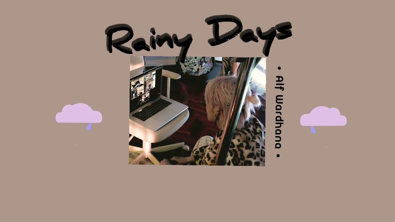 Rainy Day - Alf Wardhana - [Speed Up Song-By Xin]