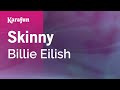 Skinny Billie Eilish Karaoke Version KaraFun 