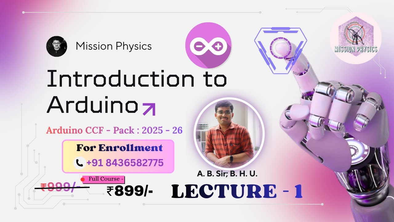 Introduction to Arduino || LECTURE - 1 || MP CCF - Arduino Pack : (2025 - 26)