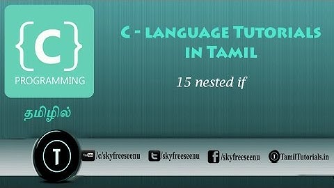 C Tutorial in Tamil 15  nested if