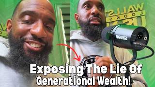 They Lied About Generational Wealth | Wallstreet Trapper