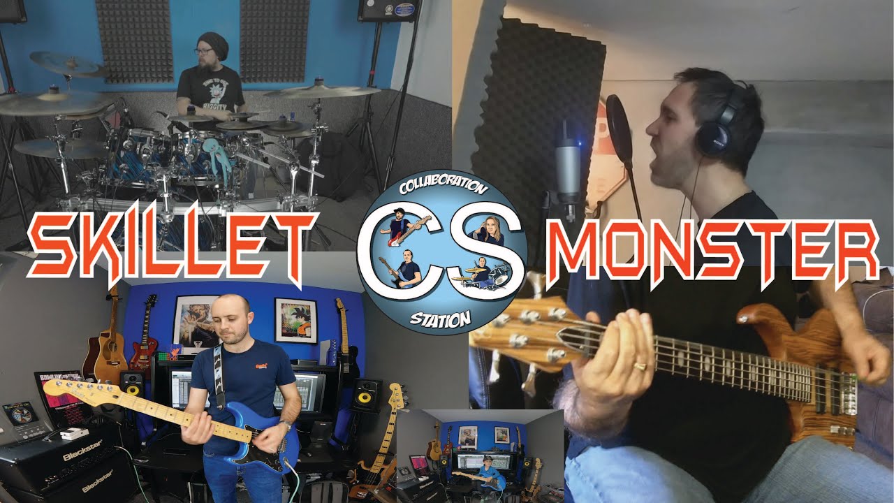 Monster - Skillet (Collaboration Station Cover)