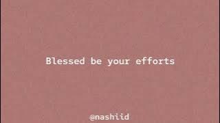 Muhammad Al Muqit - Blessed be your efforts || sped up