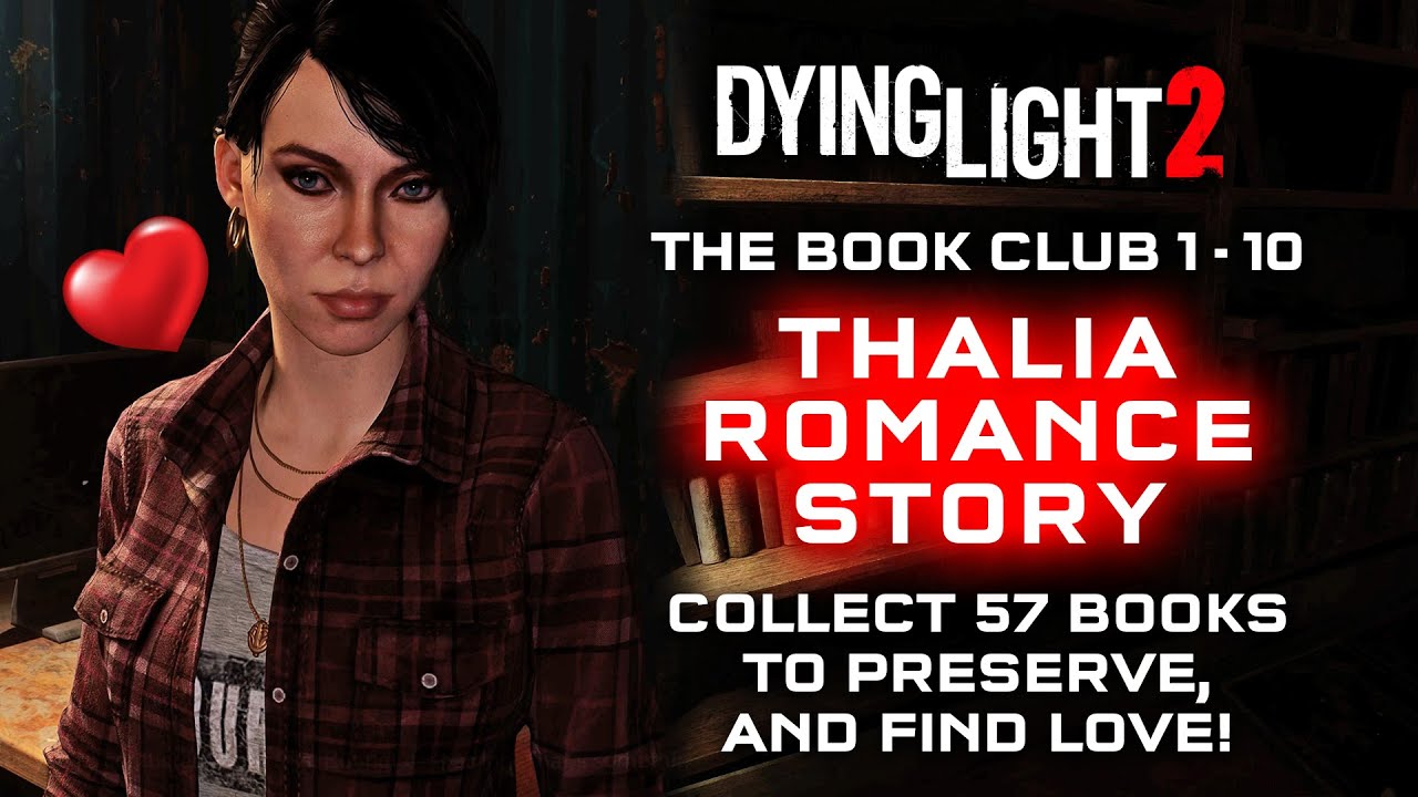 Dying Light 2 Thalia Romance & The Book Club YouTube