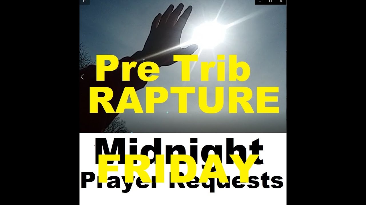 Friday MIDNIGHT Prayer Requests, Spiritual Warfare, The Children's