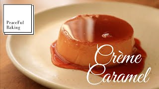 Creme Caramel |Caramel Custard Pudding Recipe (ASMR) by Peaceful Baking 1,393 views 3 years ago 5 minutes, 43 seconds