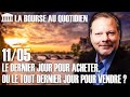 Bourse au quotidien  le dernier jour pour acheter ou le tout dernier jour pour vendre 