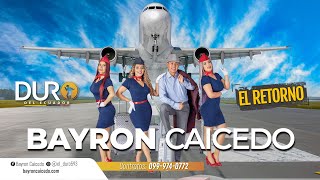 Bayron Caicedo - El Retorno ( Official Video )