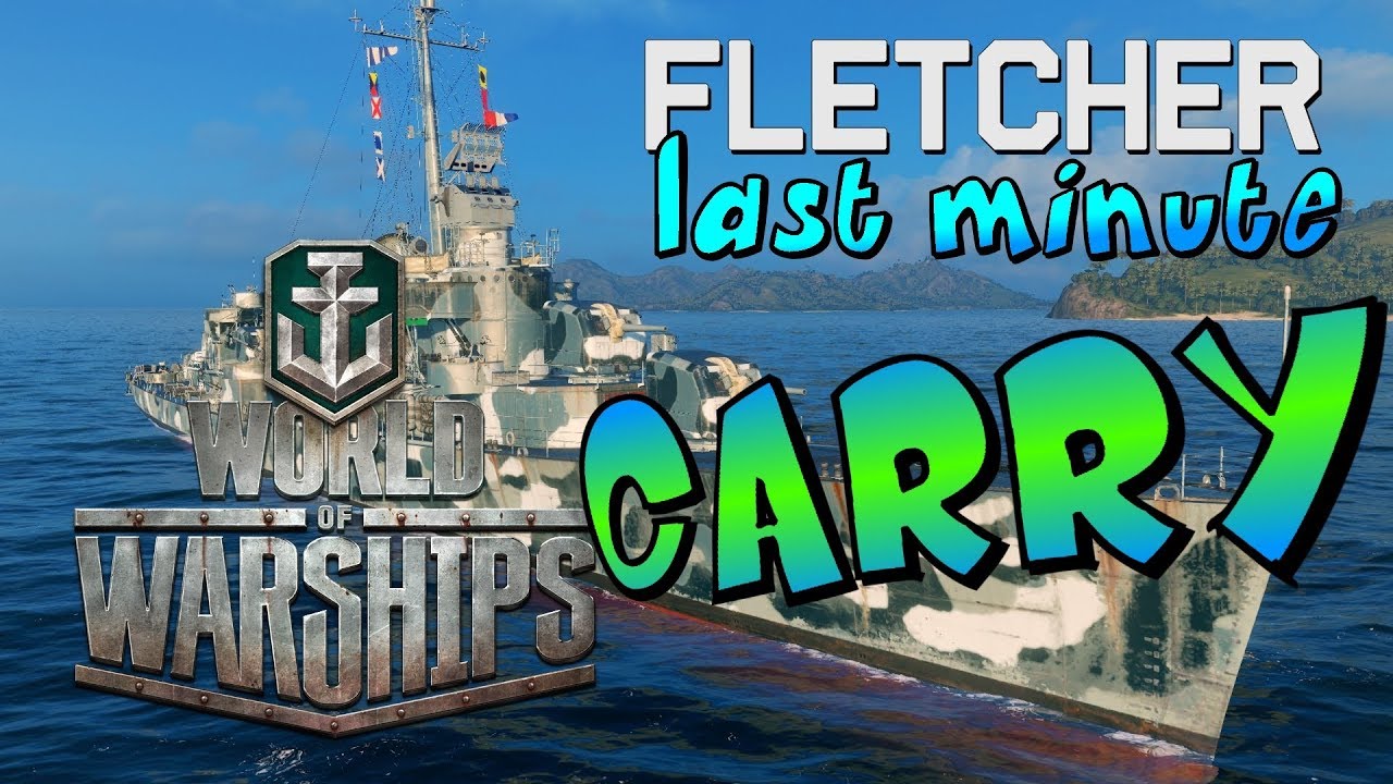 USS Fletcher 7 KILLS CARRY || World of Warships