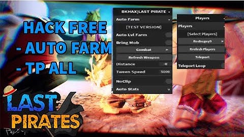 [ROBLOX] CÁCH HACK LAST PIRATES CỰC DỄ (HOW TO HACK LAST PIRATES AUTO FARM / TP ALL)