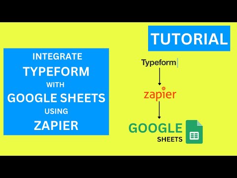 How to Integrate Typeform with Google Sheets using Zapier
