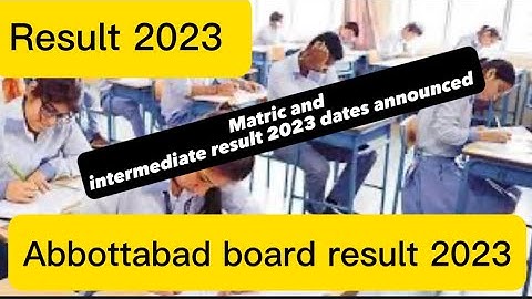 Abbottabad board result 2023 | Abbottabad board matric result 2023 | Bise ATd result 2023 #biseatd