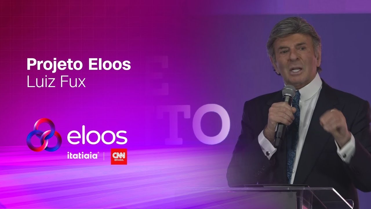 Projeto Eloos: Luiz Fux, ministro do Supremo Tribunal Federal