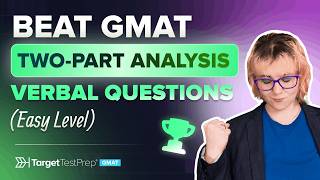How to Solve GMAT Two-Part Analysis (TPA) Easy-Level Verbal Questions  👩‍💻 #GMAT805 Scorer