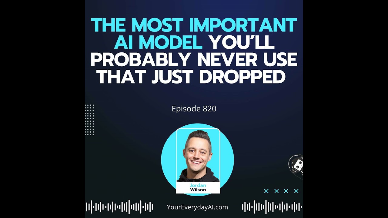 Ep 820: The Most Important AI Model You’ll Probably Never Use That Just Dropped