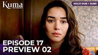 Kuma 17. Bölüm 2. Fragmanı Çoklu Dublaj Ve Altyazı Türk Dizileri