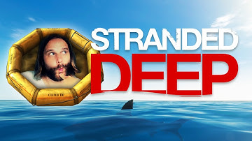 STRANDED DEEP [S01E01] - Tom Hanks Simulator 2015 ★ Let