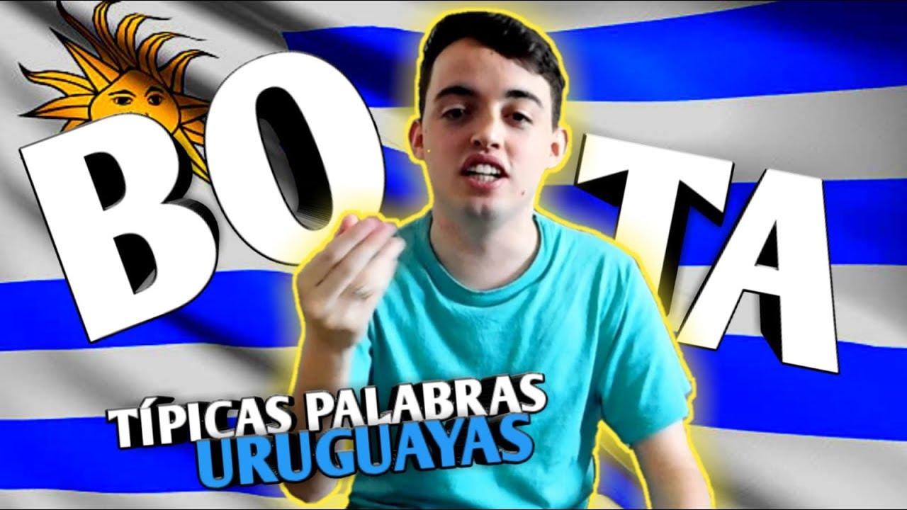 PALABRAS TÍPICAS DE URUGUAY hablamos los uruguayos* YouTube