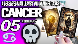 Cancer  Seorang Pria Yang Meninggal Meninggalkan Warisan Untukmu  Horoskop Untuk Hari Ini 5 Februari 2026  cancer